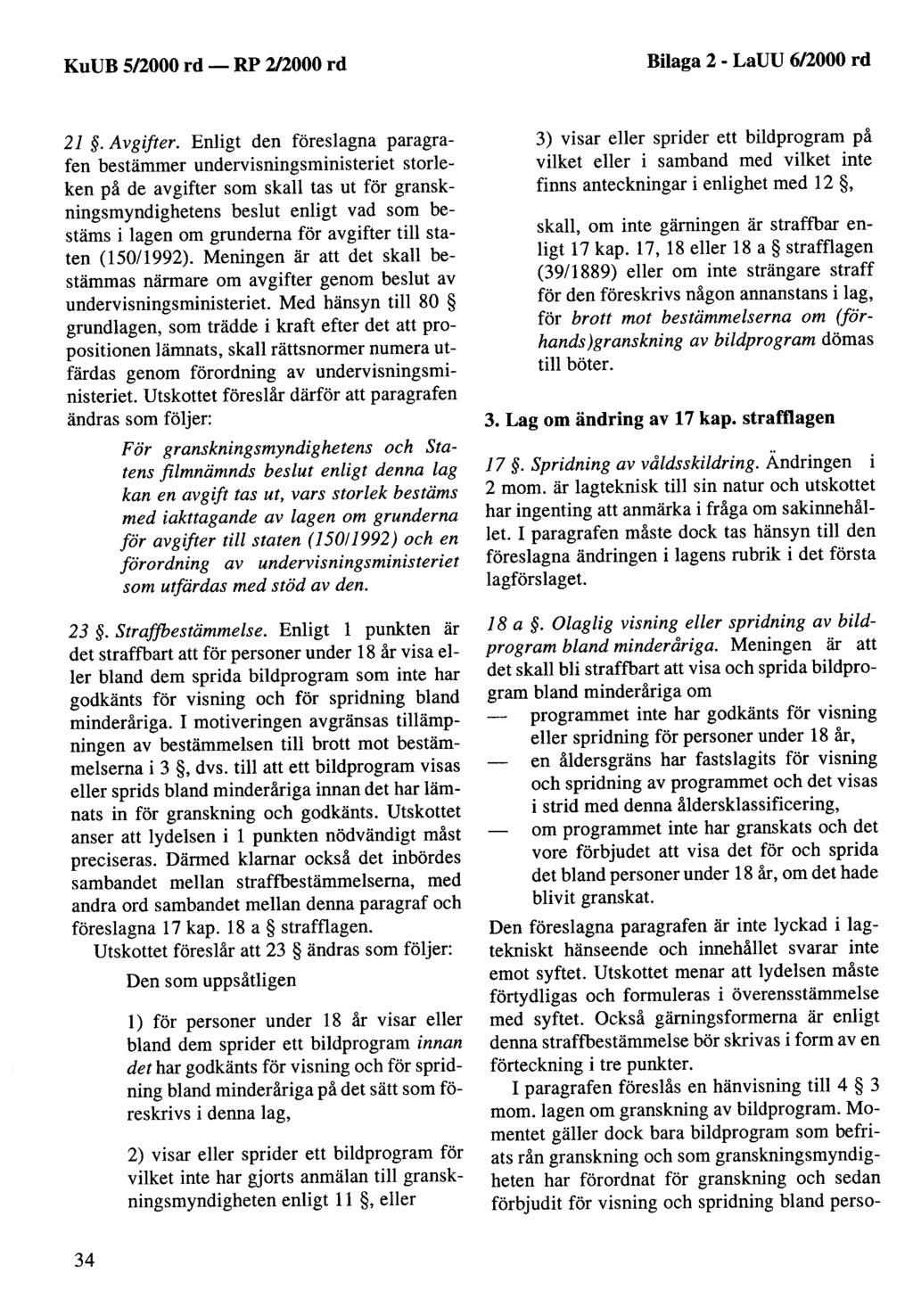 KuUB 5/2000 rd - Bilaga 2 - LaUU 6/2000 rd 21.Avgifter.