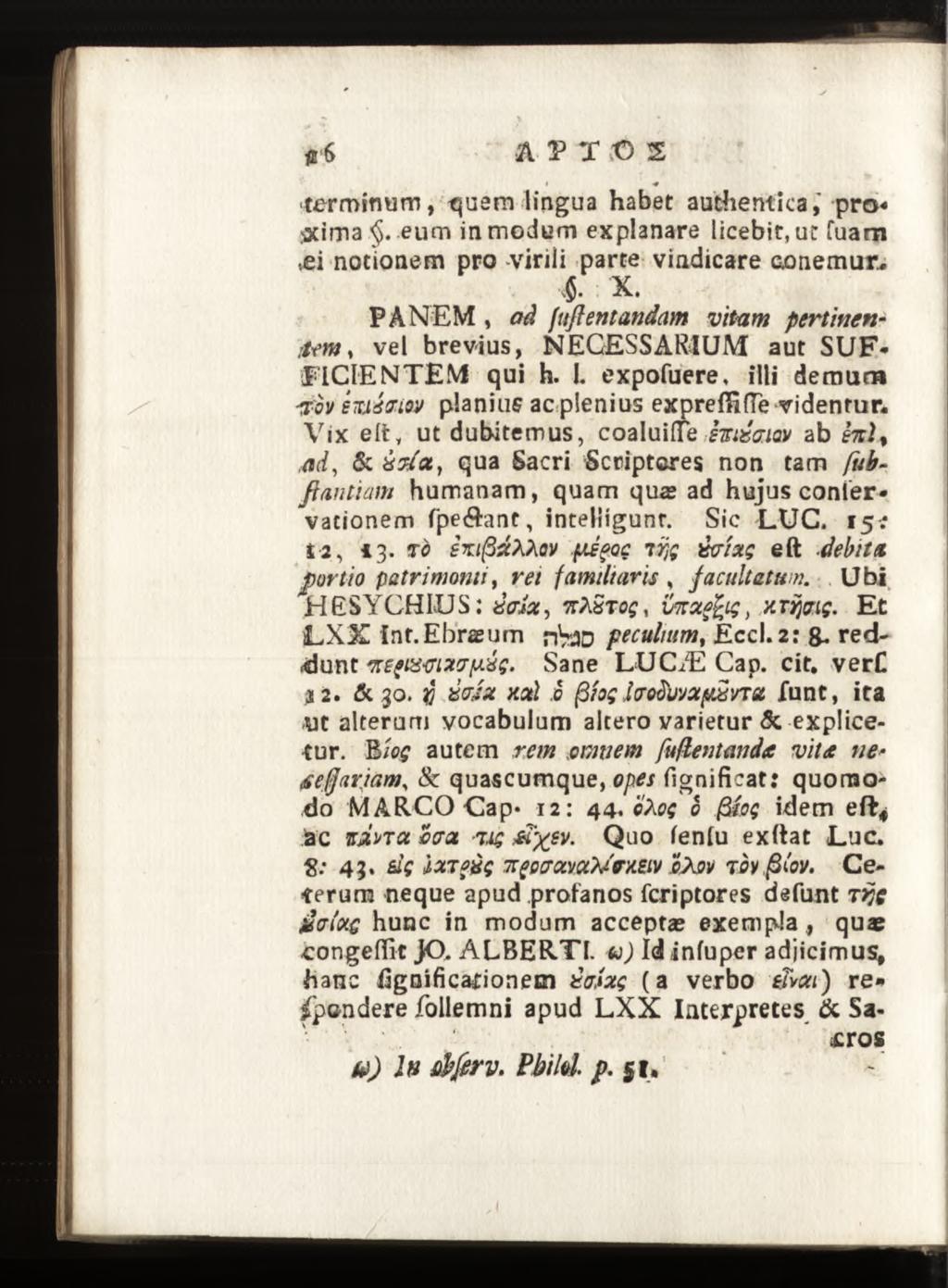 A P T 2 t * terminum, quem lingua habet authentica,' pro«ÿima. eum in modum explanare licebir, ut Tuam,ei notionem pro virili parte vindicare oonemur. 4 X.