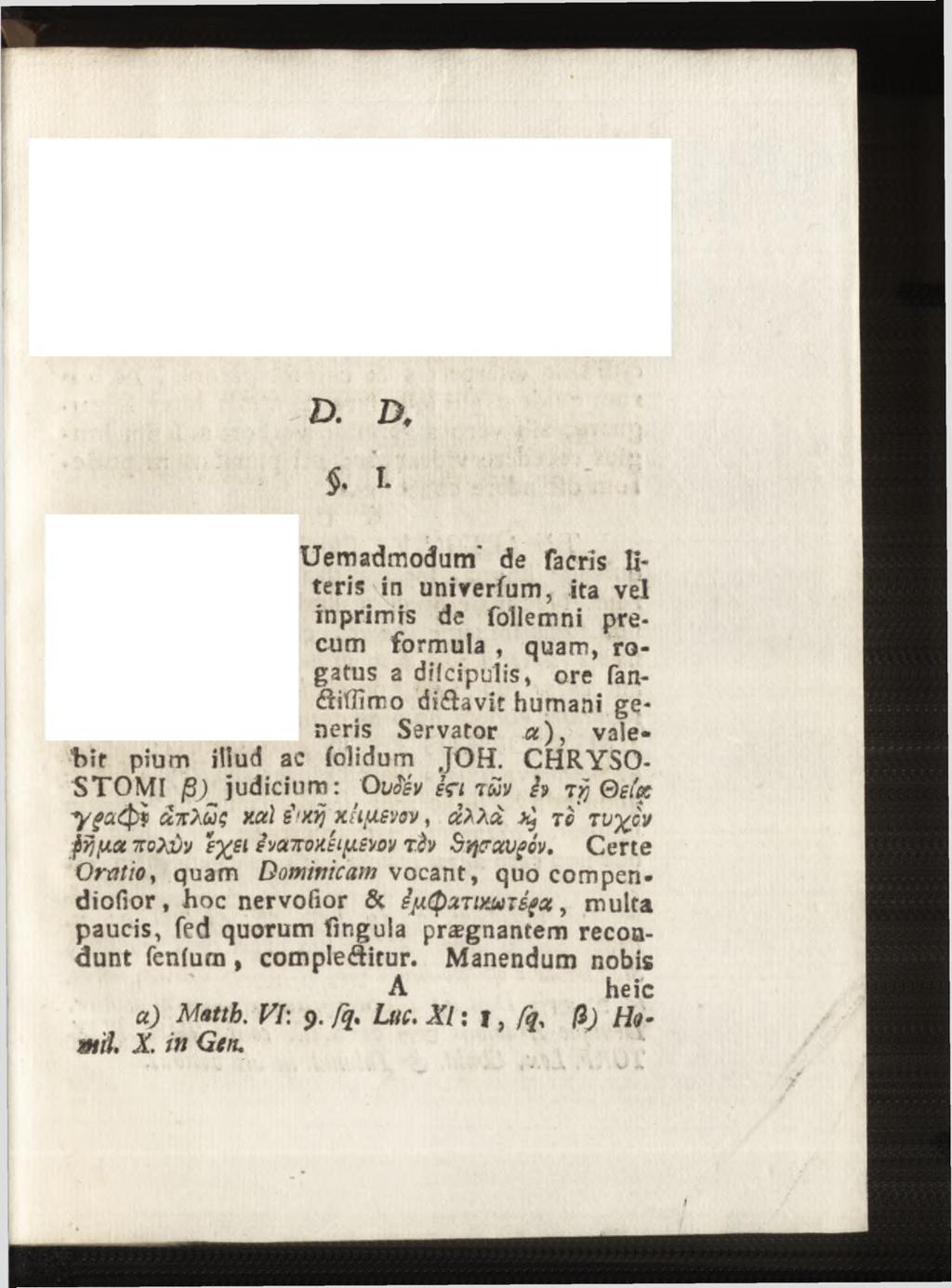 ). D. L Uemadmodum' de facris literis in unirerfum, ita vel inprimis de follemni precum formula,