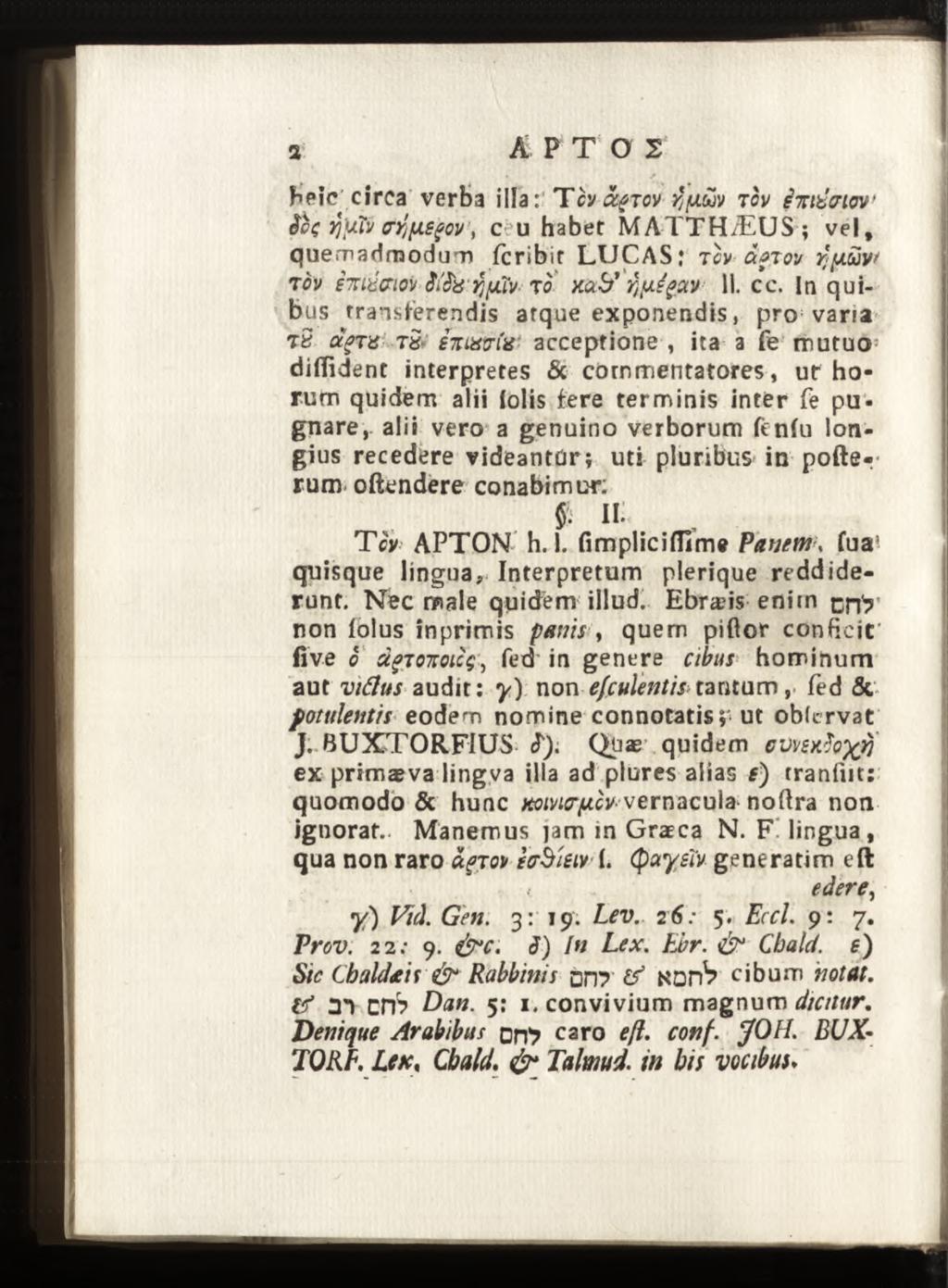 beic circa verba illai T cv â g ro v tifxüv to v em b cn o v' 8c ç YjlLiv (TYjiJLSgovc u habet M ATTHÆ US; vel, que ma dm od uti fcrîbit LUCAS; to v cifj o v t o v èicid&iov M fe'tffju v to xab