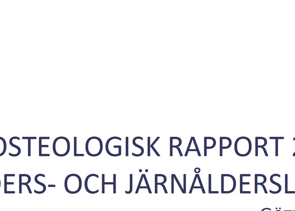 JÄRNÅLDERSLOKALER GÖTEBORG