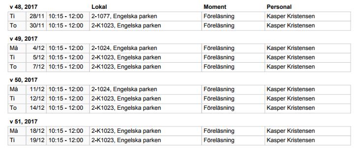 Tentamen och omtentamendatum meddelas senare.