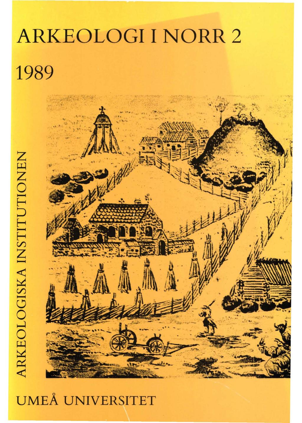 ARKEOLOGI I NORR 2 1989, ;;.", -: - o..' /''''' o - -"t'.. ' o,, o...,.....,. " y.