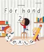 Modersmål och litteratur Årskurs 1 6 Skrivning och ordkunskap Siv Hartikainen För hand Åk 1 2 För hand är ett arbetshäfte för nybörjare, med en kortfattad lärarhandledning i slutet av boken.