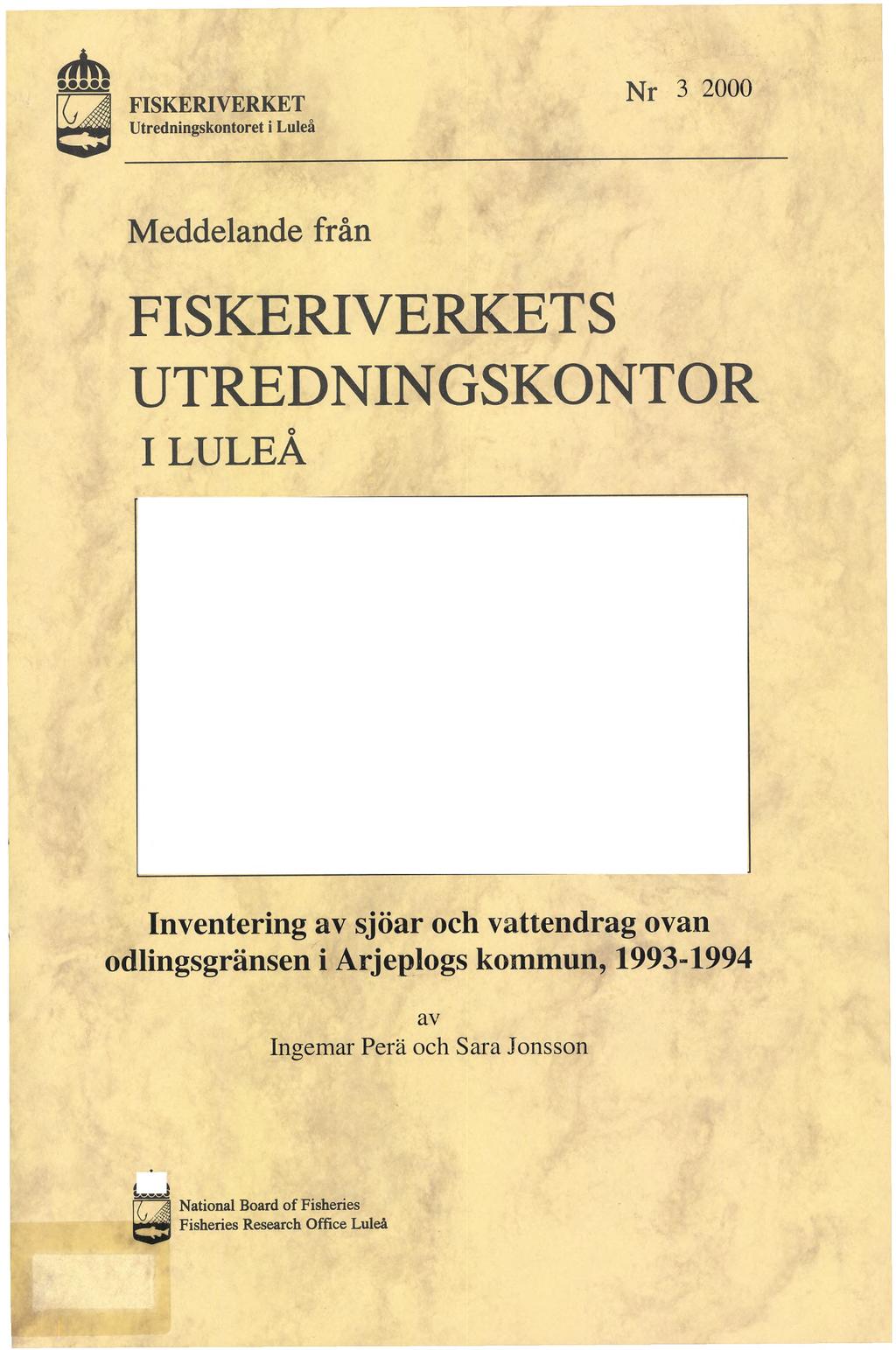 OHBi FISKERIVERKET Utredningskontoret i Luleå Nr 3 2000 Meddelande från