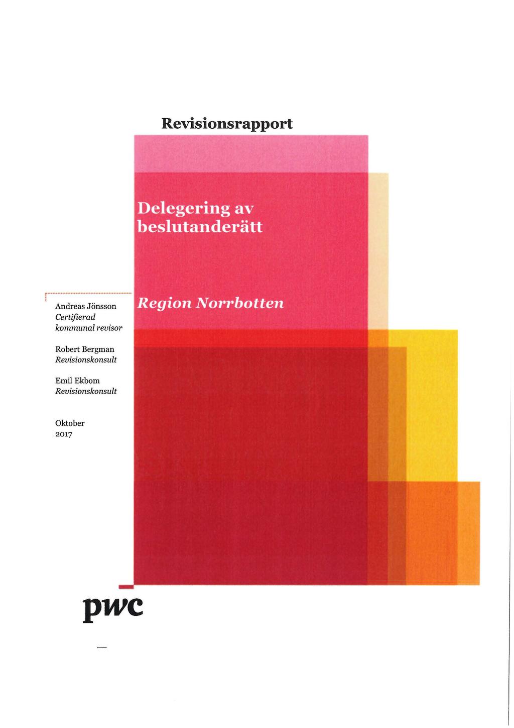 Revisionsrapport Andreas Jönsson Certifierad kommunal revisor Robert
