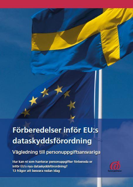 GDPR stödmaterial Stort utbud på marknaden av kurser, seminarier m.m. Datainspektionens vägledningar T.