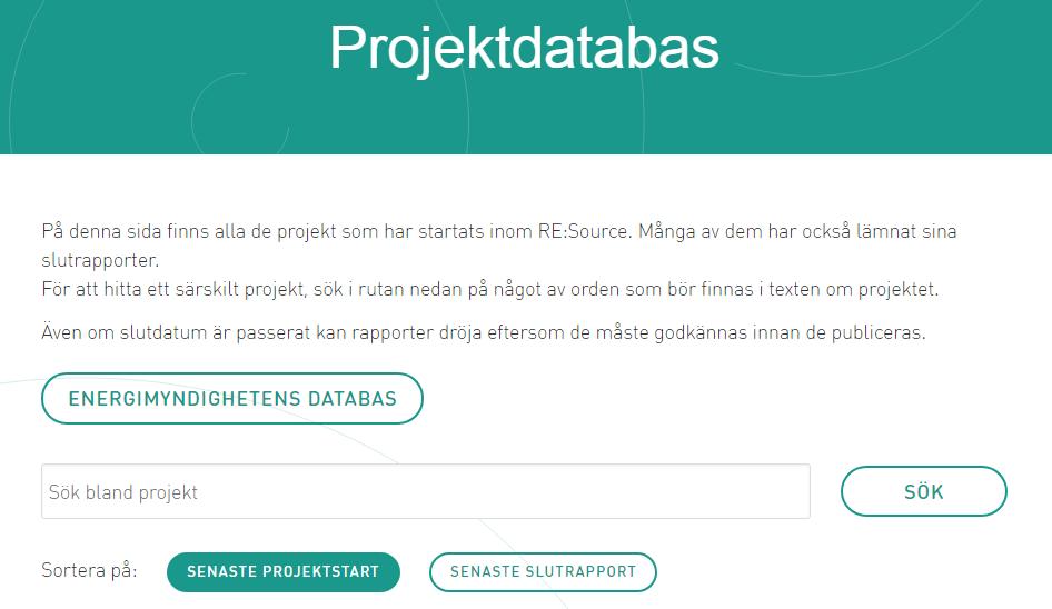 Vill du veta mer om RE:Sources projekt? En sökbar projektdatabas har utvecklats https://resource-sip.