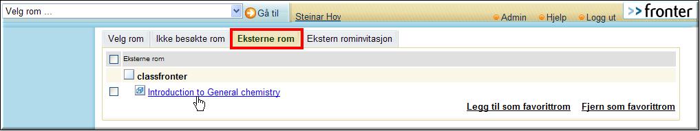 under en egen flik i rumsväljaren, Externa rum: Dessa rum kan