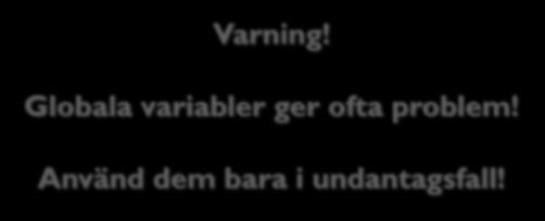 Statiska fält 3: "Globala" variabler 11 Kan