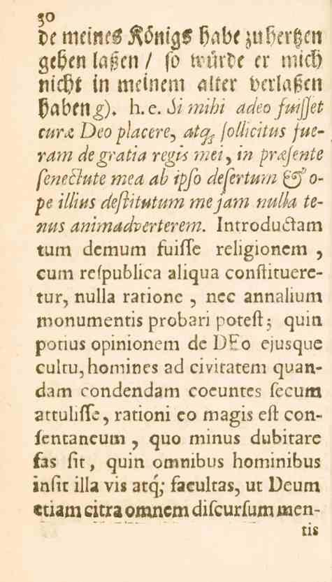 feneclute 77/5H ilö ipfo defertum zo de mcimskönigs hade zubertzcn gcfjen lassen / so wurde cr mlch nicht in mcincm aller derlasicn pabftl^). h.e.simibi He/w/^?//et cur^ Dl.
