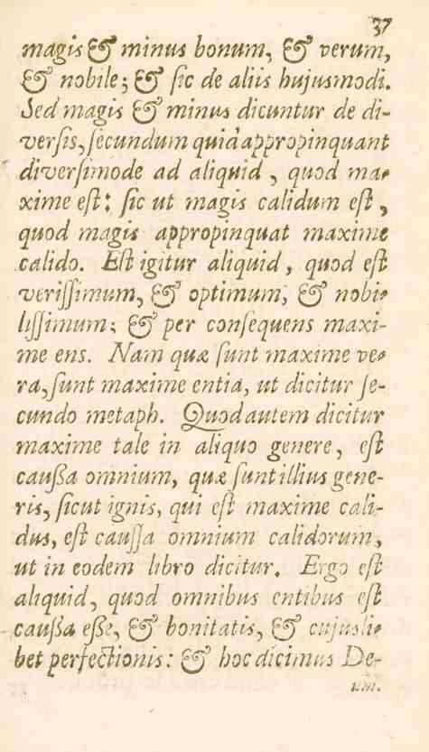 v magis ff minus bonum. ff verum, ff nobile-* ff fe de aliis bujmmodi. de</^_^^ minus <//'cij??^^ de di* 'verfisyfécundumquidappropinquant diverfimode ad aliquid, quod mar xime efl*.