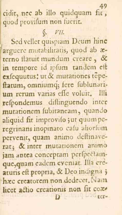 .. 49 cidit, nec ab illo quidquam fic, quod provifum non tuent.. VII.