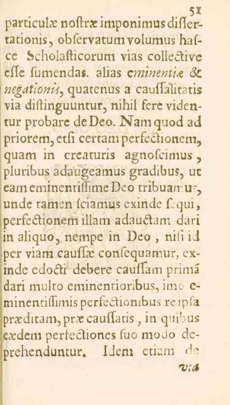 51 particula: noftrximponimusdiltertationis, obfervatumvolumus hafcc fecholafticorum vias collective effe fumendas.