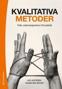 Kvalitativa metoder : från vetenskapsteori till praktik PDF LÄSA ladda ner LADDA NER LÄSA Beskrivning Författare: Lise Justesen.