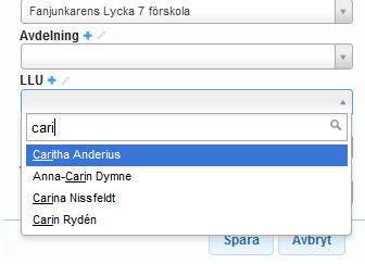 Som du ser i bilden ovan så är LLU-fältet tomt. Klicka på fältet och sök fram Carin Ryden (som finns i svart text i rullistan).