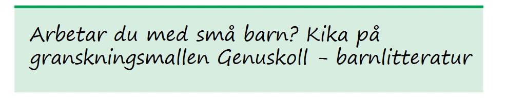 Vad saknas eller representeras på ett problematiskt sätt? Det här en granskningsmall som är enkel att fylla i med frågor kring genus, familj, hudfärg, religion och funktionalitet. Du kan t.ex.