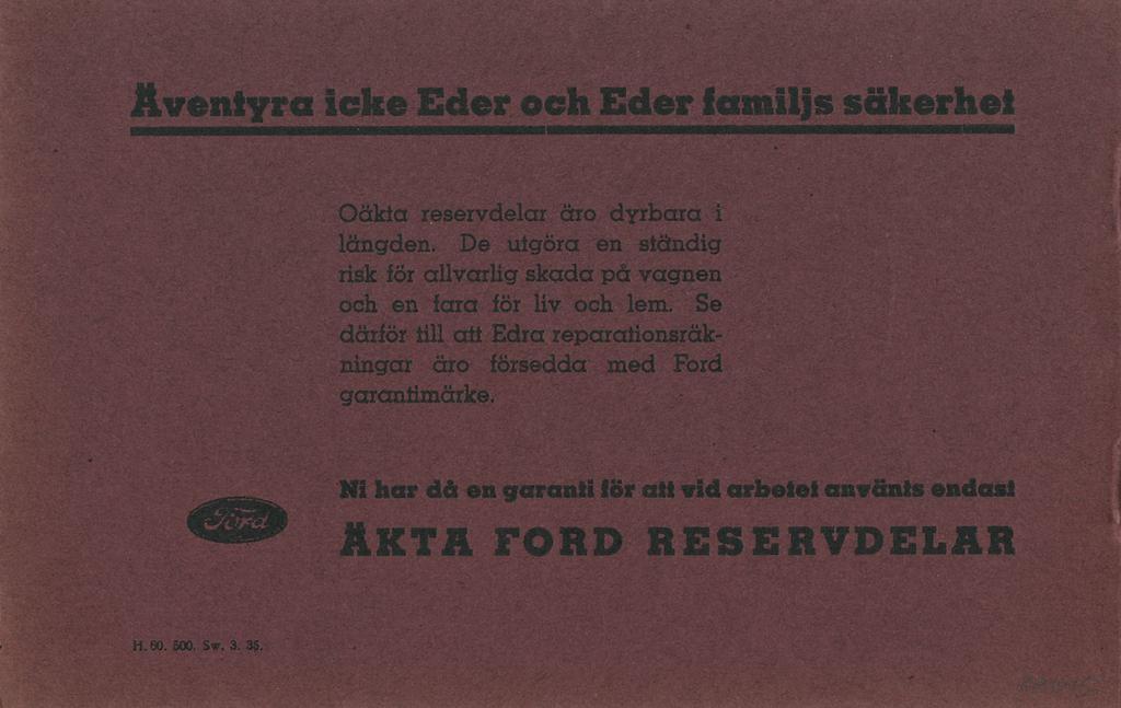 rag] Oäkta reservdelar äro dyrbara i i-.:,.en. De utgöra en ständig risk löi, ärlig ska le p _ e 1 och enl 01 i och em.