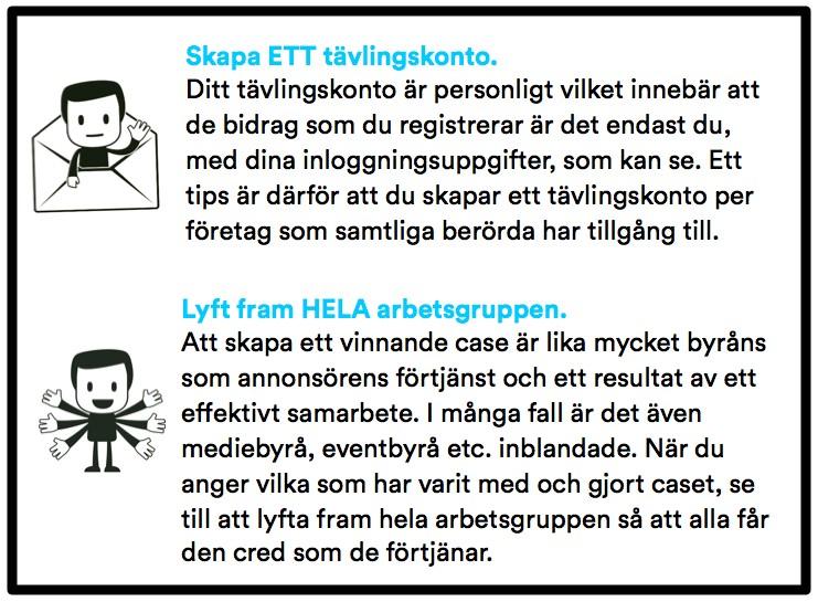 Tävlingstips Sugen på att vinna i årets 100 - wattare? Här kommer l ite tips från 100 - wattsakademien, tidigare års jury och tävlingens arrangörer. Arbeta MED varandra.