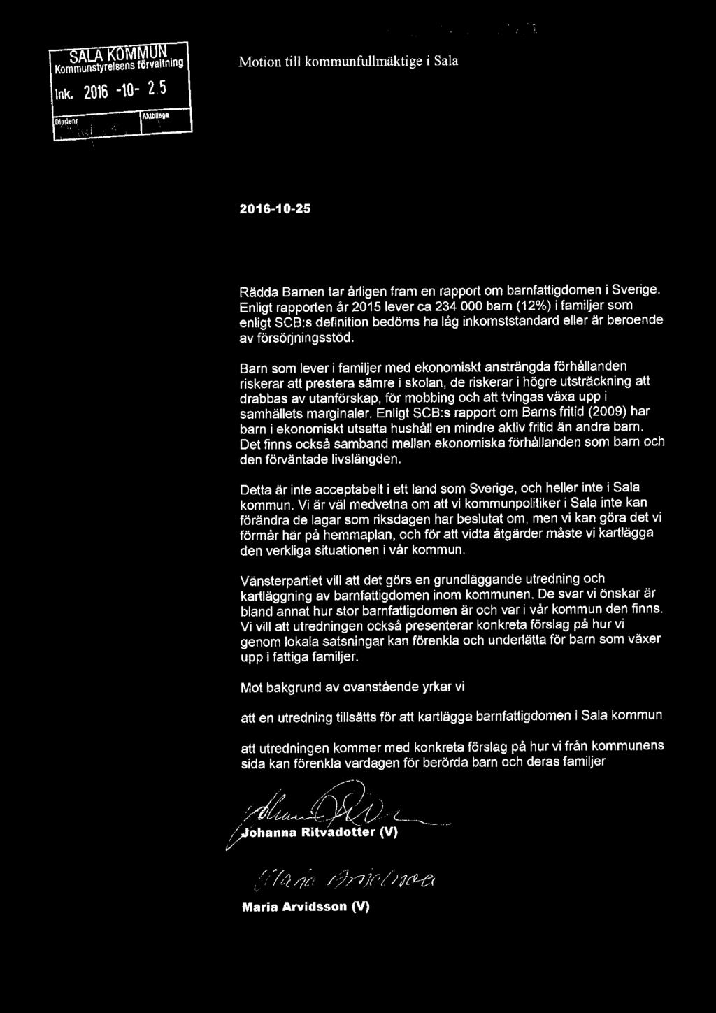 Komrrftsitrlr'å'å'tässä!1 förvaltning Motion till kommunfullmäkti ge 1' Sala ink. 2016 -lll- 2-5 0531 J,, Wt altered tararrrfattzågråenten E ååå-ala kammen?