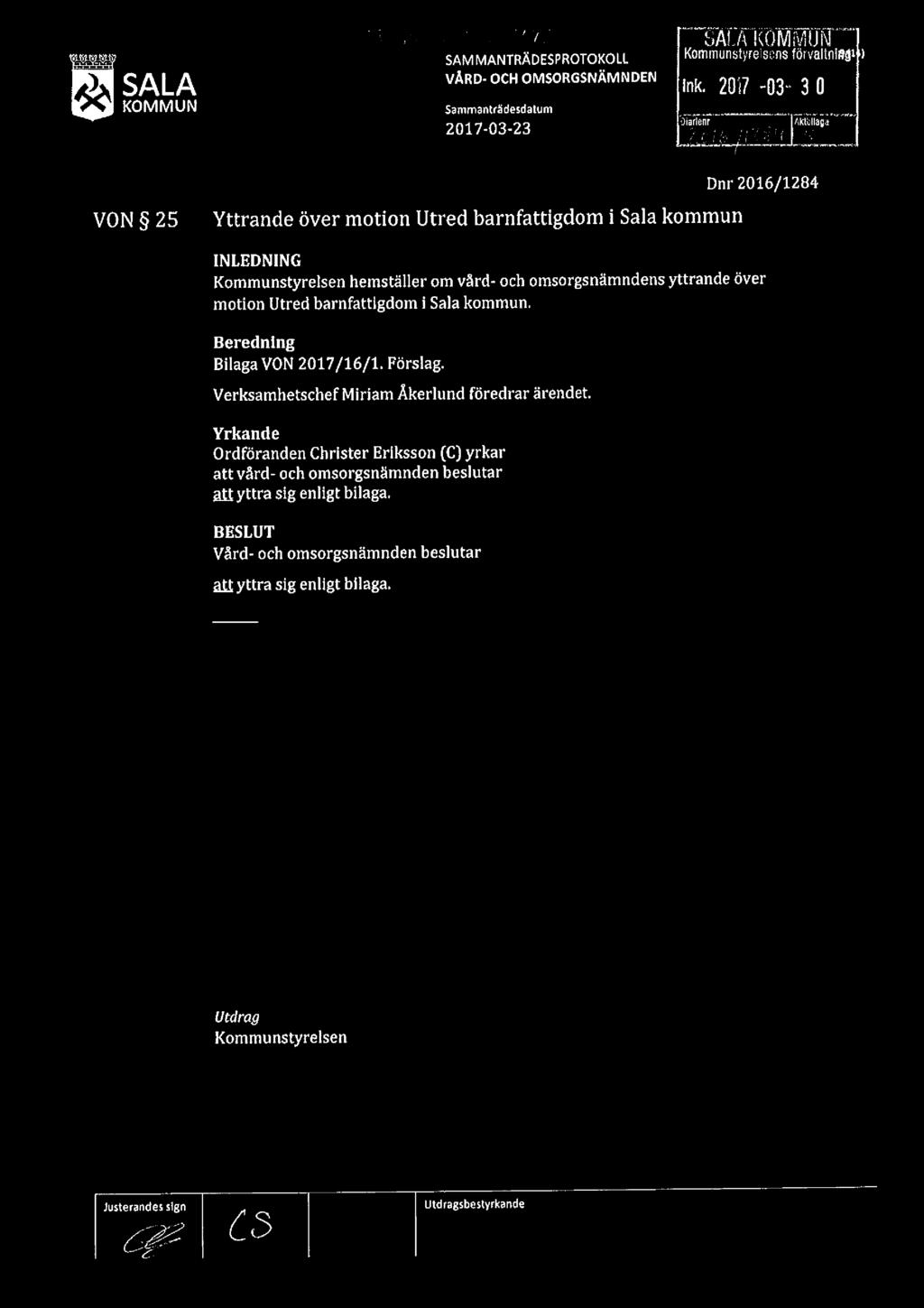 "m...-... -:fi.,:,. ' ":""; SAIAKOMMU SAMMANfRJSDéSPROTOKOLL Kommunstyrelsens förvaltniagl ) SALA VÅRD- OCH OMSORGSNAMNDEN ink. 20W _03_ 3 D KOMMUN Sammanträdesdatum 20170323 oi. rzåbf 5.