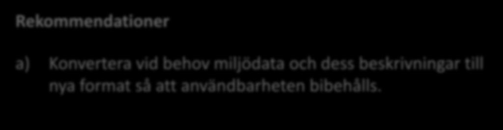 Konvertera vid behov miljödata och dess