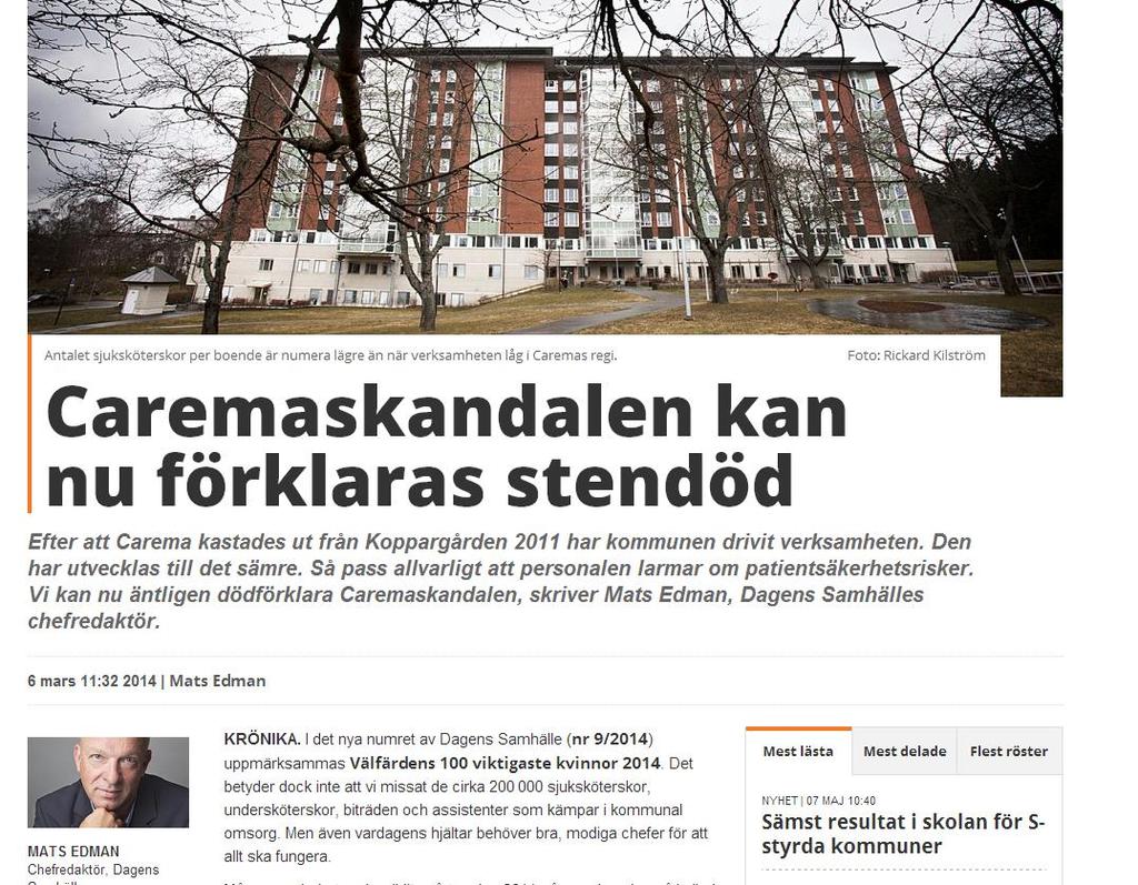 Brukarenkät i Stockholms Stad ger det nu återkommunaliserade boendet dåliga resultat och en illustration av hur