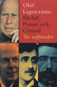 Ekelöf, Proust och Conrad : tre valfränder PDF ladda ner LADDA NER LÄSA Beskrivning Författare: Olof Lagercrantz.