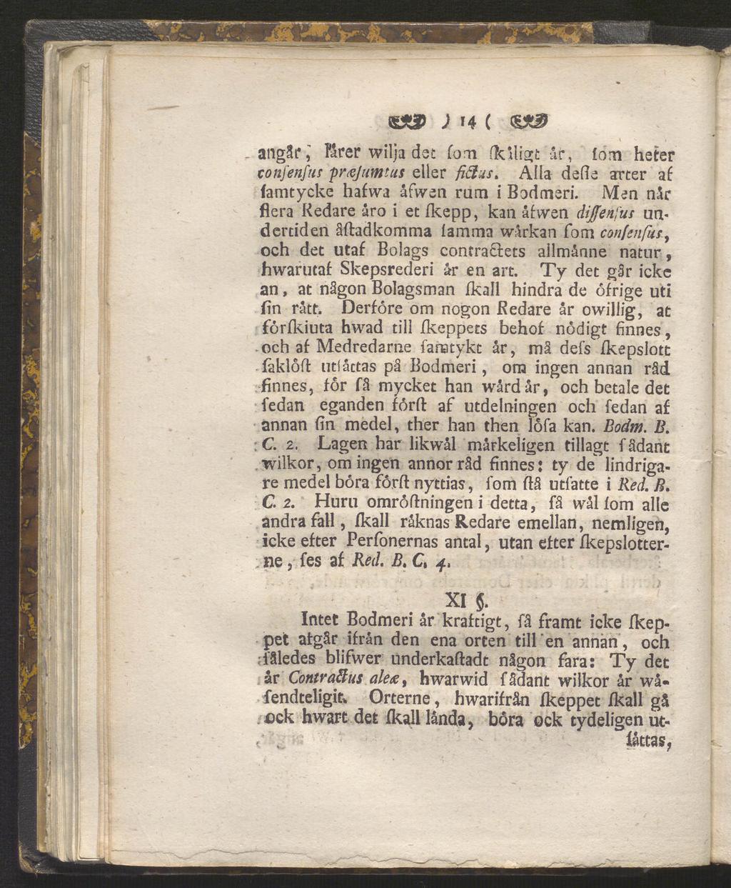 - angår, S *3> ) '4 ( SS I s I férer wilja det fom (klligt år, fom heter confenfus çvœjumtus eller fidus. Alla defîe arter af famtycke hafwa åfwen ram i Bodmeri.