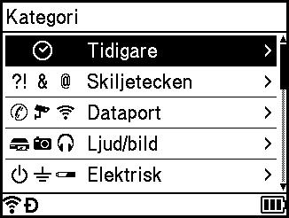 Skriva ut en etikett med P-touch-etikettskrivarens tangentbord b Välj [Tidigare symboler] med tangenten eller och sedan tangenten OK eller Enter.