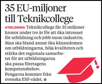Media stärker varumärket Under perioden januari-december 2017 har Teknikcollege omnämnts vid 491 tillfällen