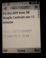 Det fortsätter komma hotfulla