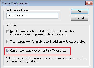 Configuration stores position of Parts/Assemblie Konfigurationen sparar positionen