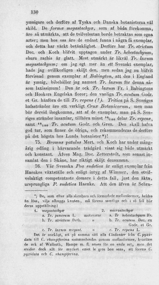 130 ymnigare och derfttre af Tyska och Danska botanisterna väl skild.