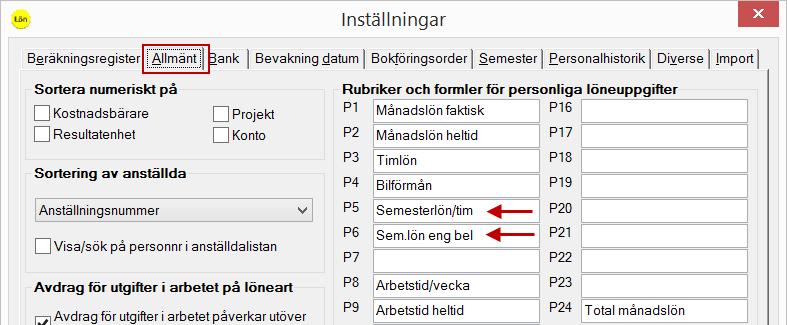 Utbetalning av semesterlön Semesterlön/timma och Semesterlön engångsbelopp sparas i P-fält. Under menyn Arkiv Inställningar Allmänt namnger du de P-fält du väljer att använda.