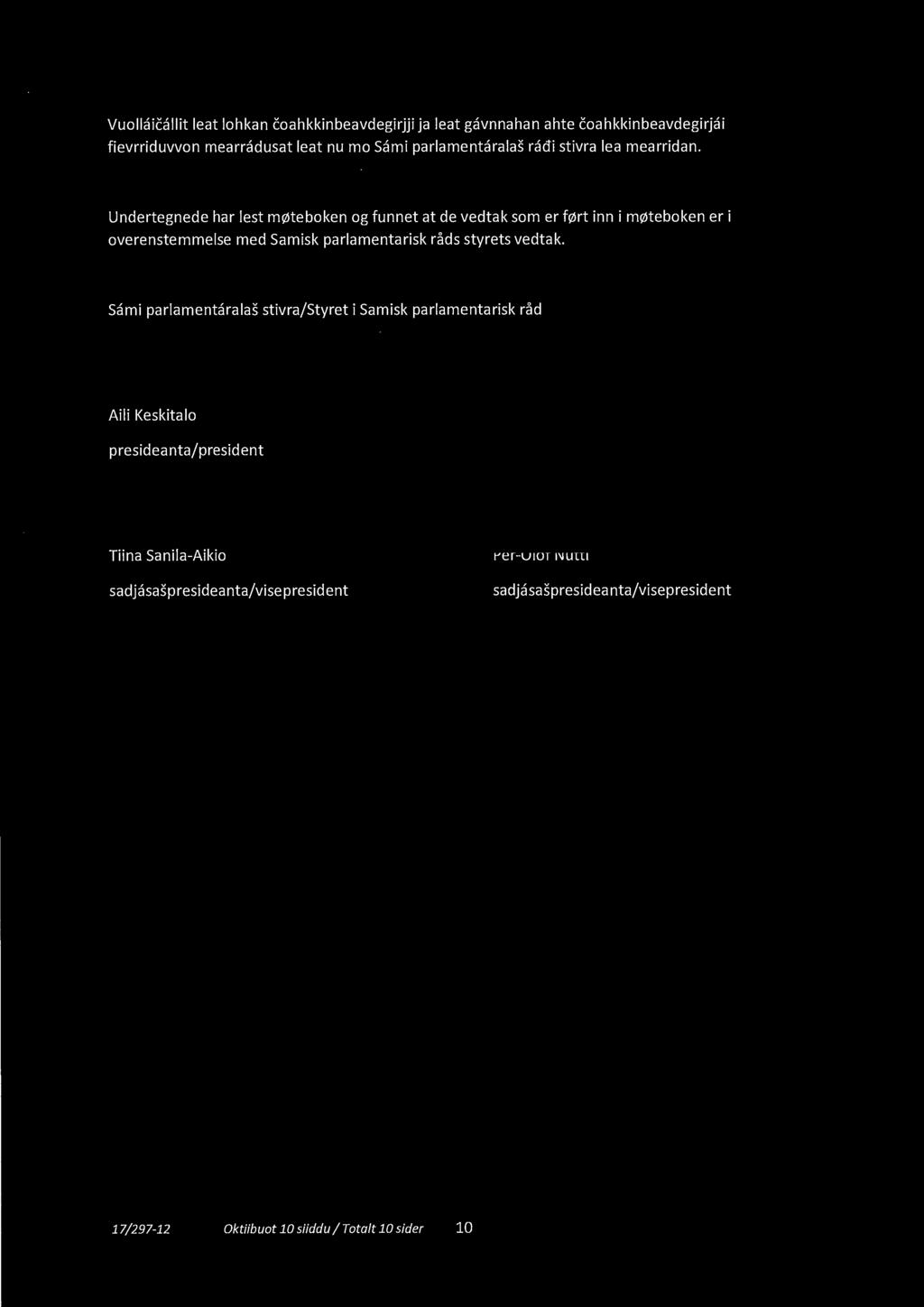 Vuollaicallit leat lohkan eoahkkinbeavdegirjji ja leat gavnnahan ahte eoahkkinbeavdegirjai