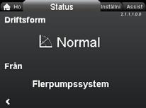 Status-menyn I den här menyn finns följande information: "Driftstatus" "Pumpprestanda" "Effekt och energiförbrukning" "Varning och larm" "Energimätare" "Driftslogg" "Monterade moduler" "Datum och