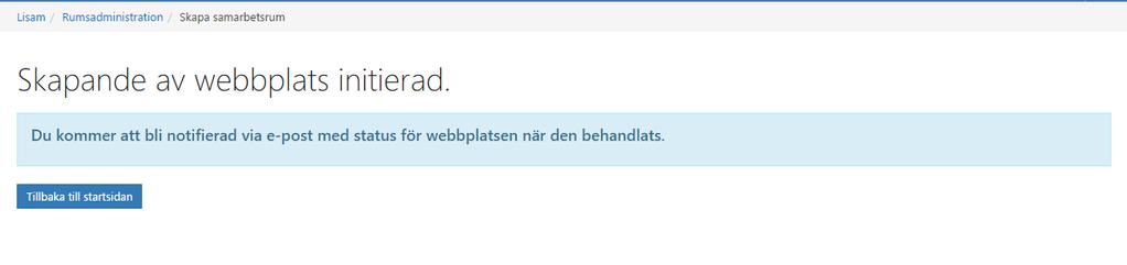 9. Klicka på skapa 9 Du får nu information om att ditt samarbetsrum håller på att skapas.