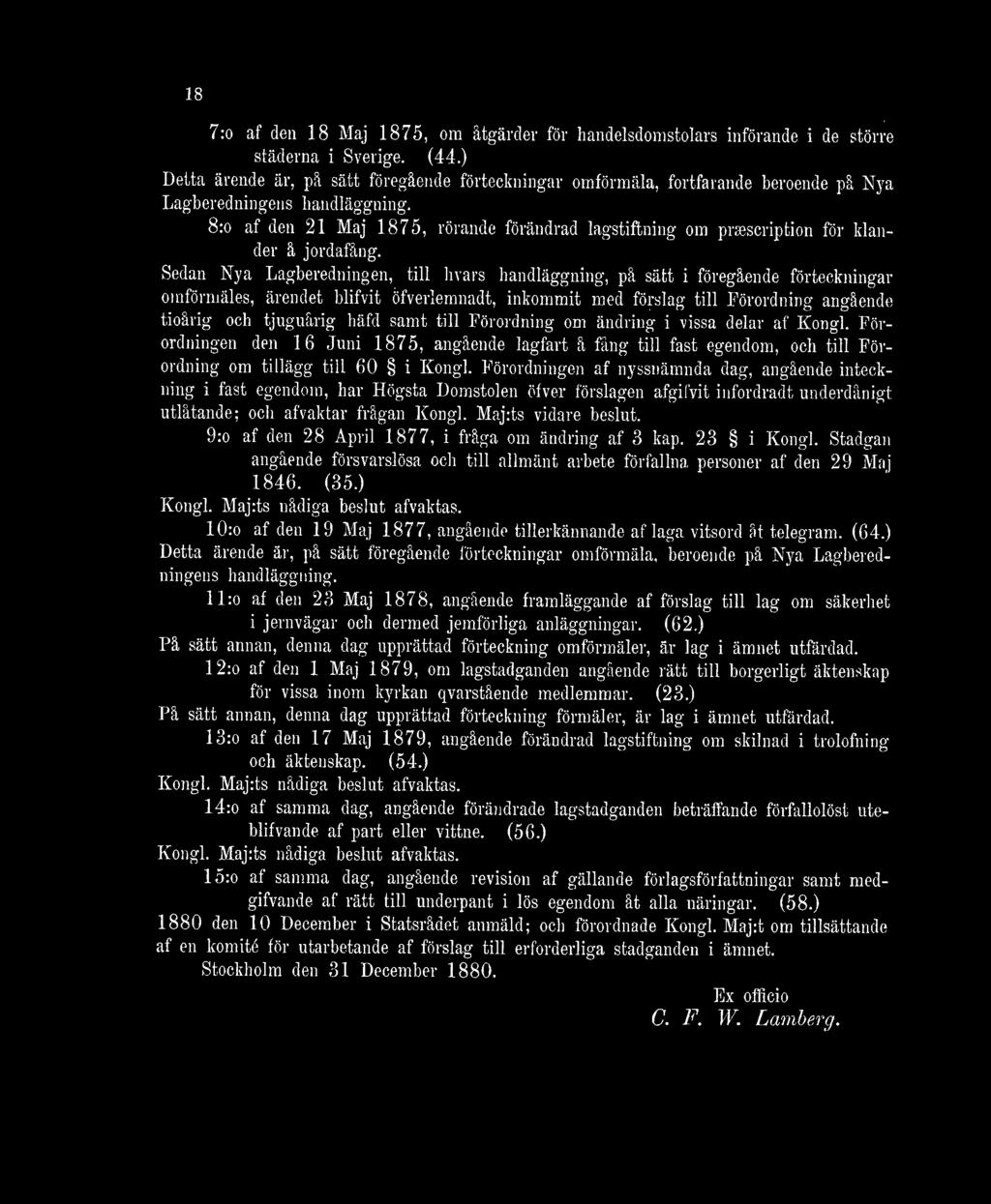 8:o af den 21 Maj 1875, rörande förändrad lagstiftning om prsescription för klander å jordafång.