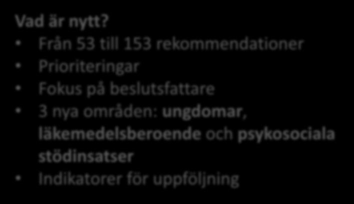 ungdomar, läkemedelsberoende och psykosociala stödinsatser Indikatorer för uppföljning