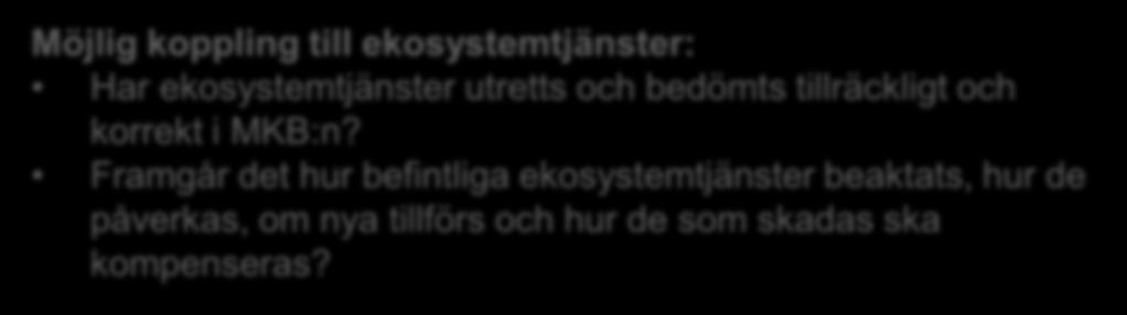 MKB och ansökan eller motsvarande Behov av komplettering? Ja Nej Tillräckligt underlag?