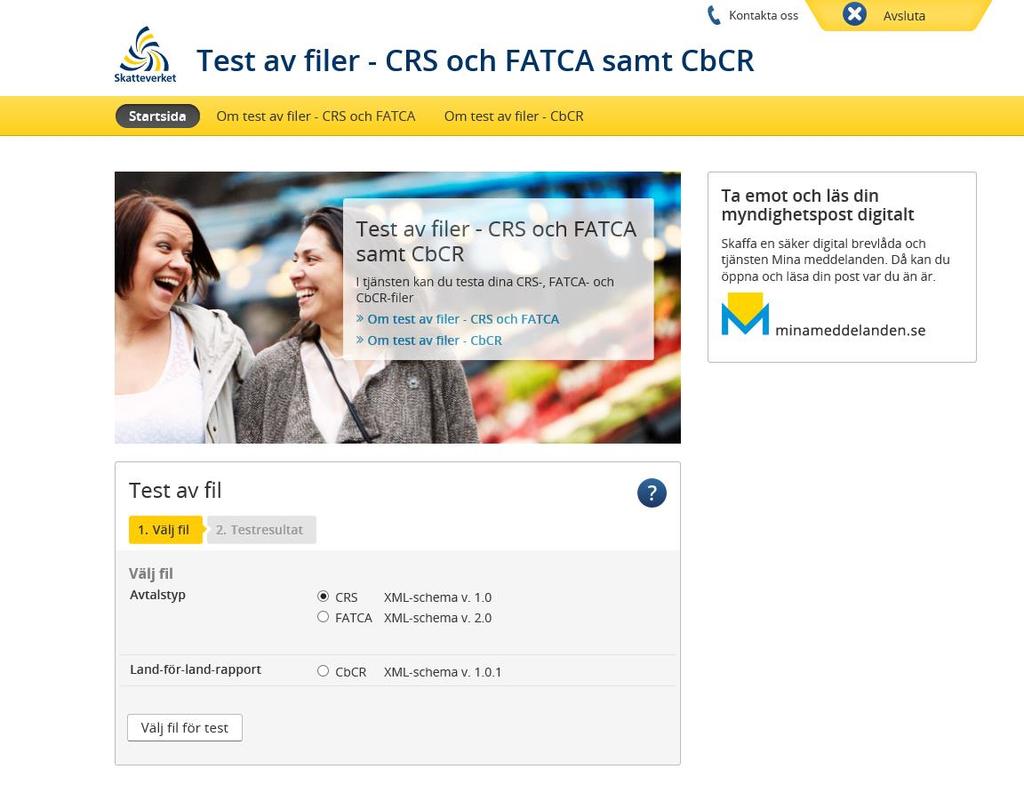 4.1 E-tjänsten Test av filer CRS och FATCA samt CbCR Skatteverket har en e-tjänst där det är möjligt att testa XML-filer med CRS-kontrolluppgifter samt att de uppfyller Skatteverkets grundkrav.