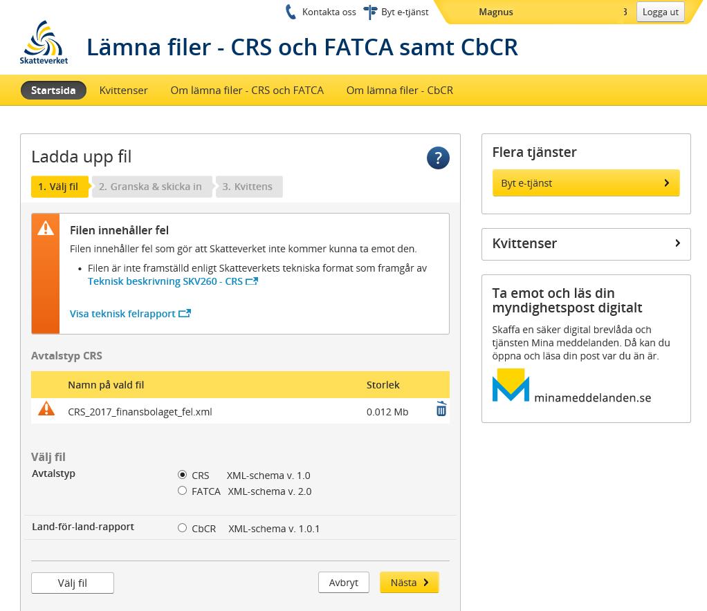 5.2 E-transport Rapporter med CRS-kontrolluppgifter kan även lämnas in via e-transport. E-transport kräver att ni har ett Steria-certifikat samt avtal med Skatteverket.