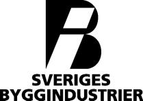 SVERIGES BYGGINDUSTRIER Box 7835, 103 98 Stockholm Tfn 08-698 58 00, fax 08-698 59 00 www.bygg.