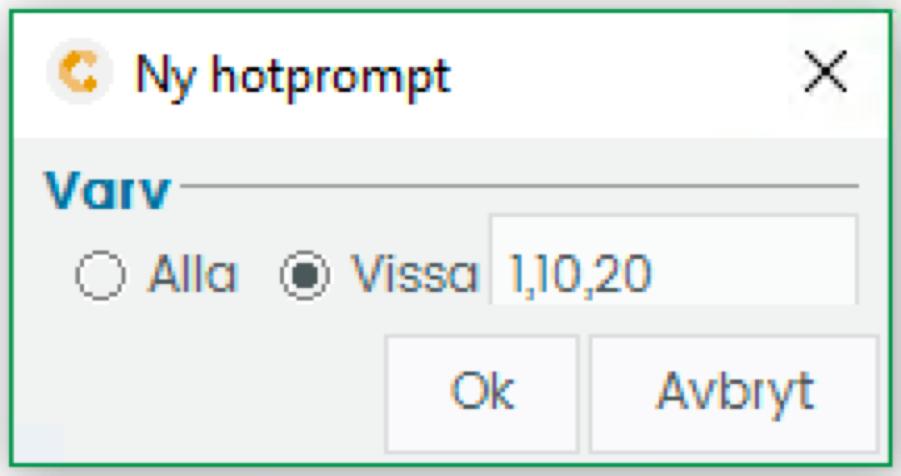 Hotprompt Har inställning för vilka varv som hotprompt ska spela upp.