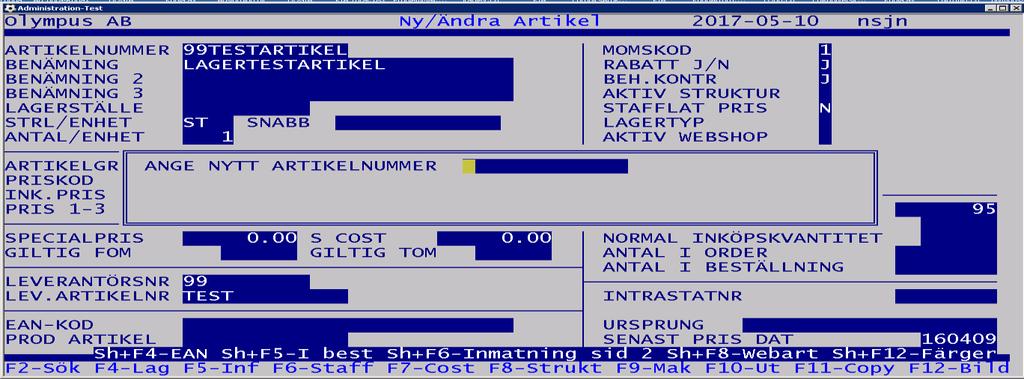 Funktion-ANA 1 1 9 F11-Kopiera artikel Ange det nya artikelnumret i samma format som huvudartikelnumret, dvs 2 tecken som leverantörsnummer och 7-11 tecken som