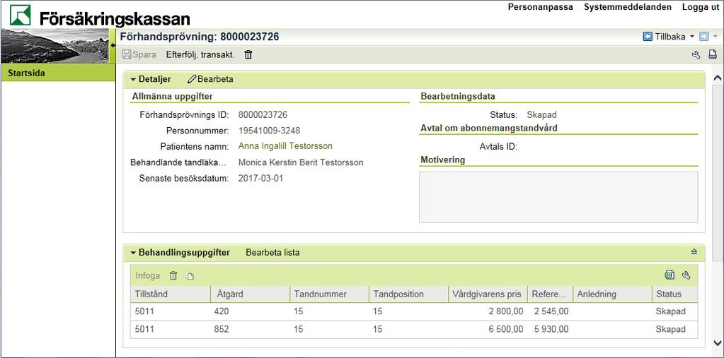 20 Ta bort förhandsprövning i status Skapad Detta avsnitt beskriver hur du gör för att ta bort en förhandsprövning* i status Skapad som du inte längre vill ha kvar.