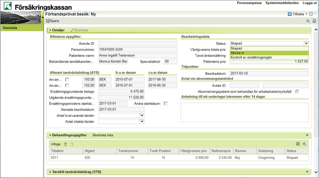 11. För att kunna skicka in förhandsprövat besök behöver du