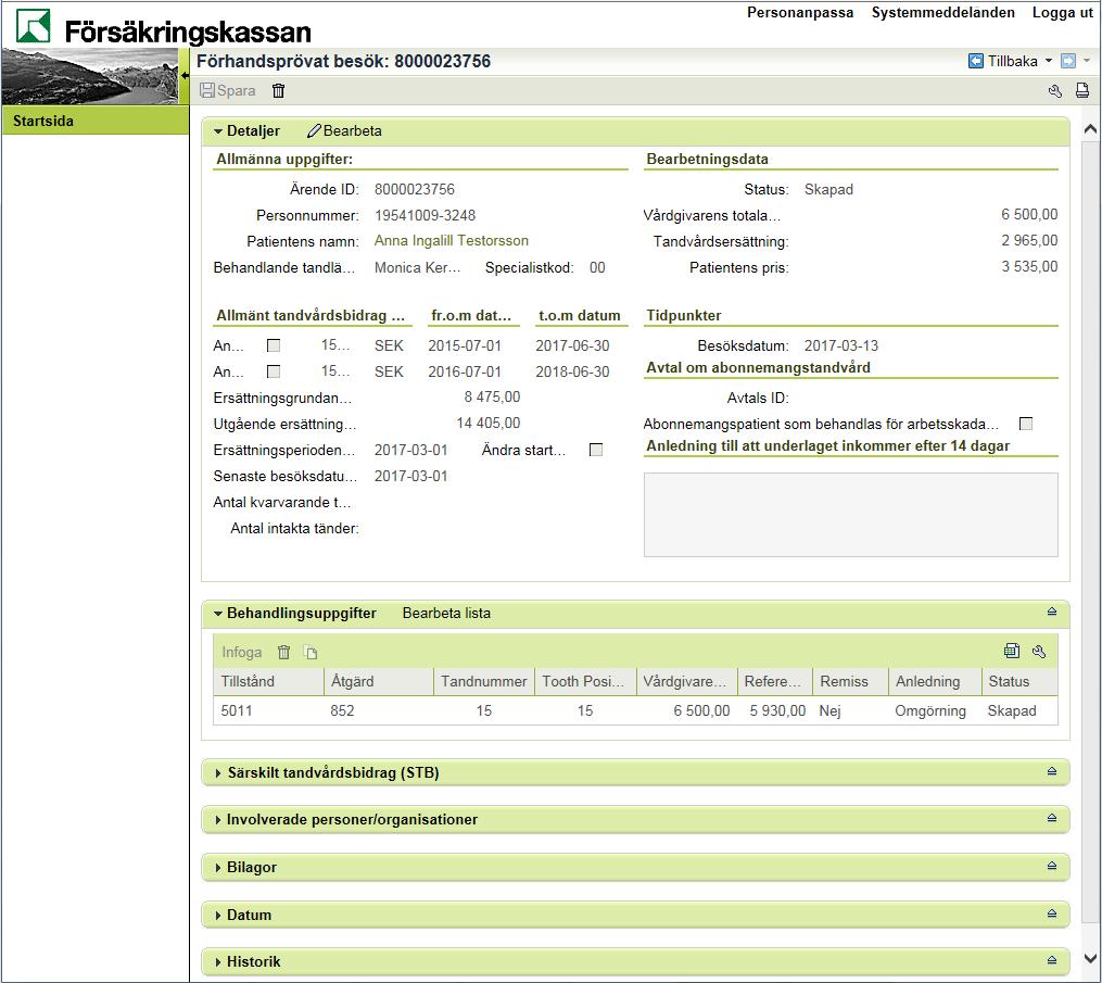 8. I bilden Förhandsprövat besök finns ett antal flikar. Flikarna Detaljer och Behandlingsuppgifter är öppna när du kommer in i bilden.