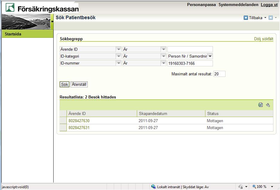 Finns det fler träffar visas sökresultaten i resultatlistan. 27.